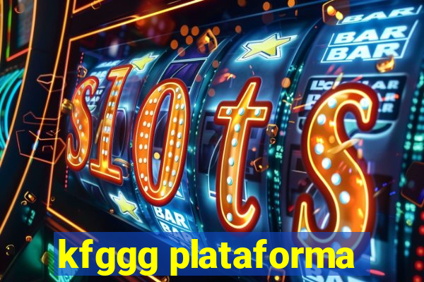kfggg plataforma